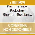 Rachmaninov Prokofiev Shosta - Russian Sonatas cd