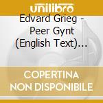 Edvard Grieg - Peer Gynt (English Text) (2 Cd) cd