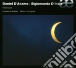 Sigismondo D'india / Daniel D'Adamo - Madrigali cd