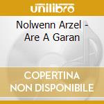 Nolwenn Arzel - Are A Garan cd