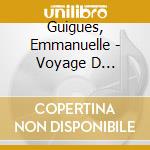 Guigues, Emmanuelle - Voyage D Allemagne cd musicale di Guigues, Emmanuelle