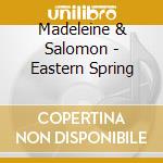 Madeleine & Salomon - Eastern Spring cd