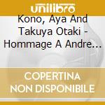 Kono, Aya And Takuya Otaki - Hommage A Andre Jolivet cd