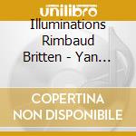 Illuminations Rimbaud Britten - Yan Levionnois (2 Cd) cd