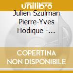 Julien Szulman Pierre-Yves Hodique - Georges Enesco Au Conservatoire De cd musicale
