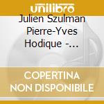 Julien Szulman Pierre-Yves Hodique - Georges Enesco Au Conservatoire De cd