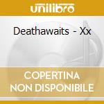 Deathawaits - Xx cd