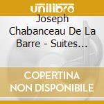 Joseph Chabanceau De La Barre - Suites Imaginairs - Julie Hassler Soprano cd