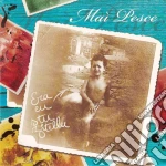 Mai Pesce - Era Eu Stu Zitellu By Mai Pesce cd