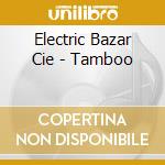 Electric Bazar Cie - Tamboo cd