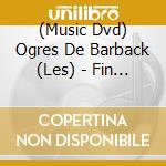 (Music Dvd) Ogres De Barback (Les) - Fin De Chantier cd