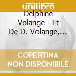 Delphine Volange - Et De D. Volange, Le Ciel Etait Toujours Sans Nouv cd