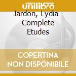 Jardon, Lydia - Complete Etudes