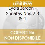 Lydia Jardon - Sonatas Nos.2 3 & 4 cd musicale di Lydia Jardon