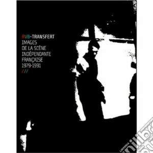 (Music Dvd) Rvb-Transfert: Images De La Scene Independante Francaise 1979-1991 cd musicale