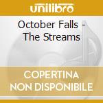 October Falls - The Streams