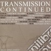 Transmission Continued cd