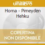 Horna - Pimeyden Hehku cd