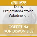Denis Frajerman/Antoine Volodine - Vociferations cd