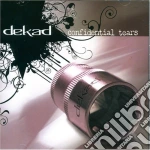 Dekad - Confidential Tears cd