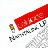 Celluloide - Naphtaline Lp cd