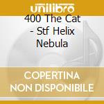 400 The Cat - Stf Helix Nebula cd