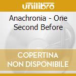 Anachronia - One Second Before cd