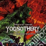 Yogsothery (Tribute To H P Lovecraft) Pt 1 cd