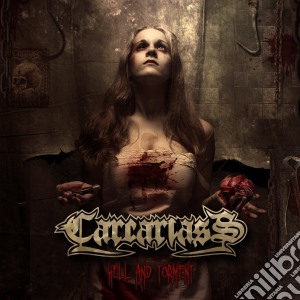 Carcariass - Hell And Torment cd musicale di Carcariass
