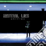 Neutral Lies - Cryptex cd