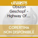 Obszon Geschopf - Highway Of Horrors cd