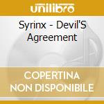 Syrinx - Devil'S Agreement cd musicale di Syrinx