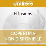Effusions cd musicale