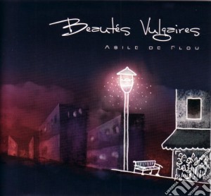 Beautes Vulgaires - Asile De Flou cd musicale di Beautes Vulgaires