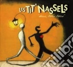 Tit'Nassels (Les) - Deux, Trois Trucs
