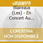 Blaireaux (Les) - En Concert Au Splendide cd musicale di Blaireaux, Les