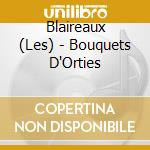 Blaireaux (Les) - Bouquets D'Orties cd
