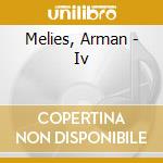 Melies, Arman - Iv cd