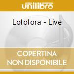 Lofofora - Live cd musicale di Lofofora