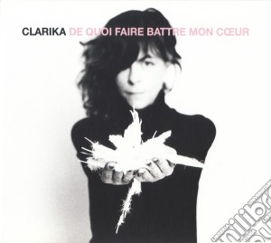 Clarika - De Quoi Faire Battre Mon cd musicale di Clarika