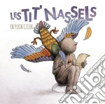 Tit'Nassels (Les) - En Plein Cour cd