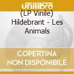 (LP Vinile) Hildebrant - Les Animals cd