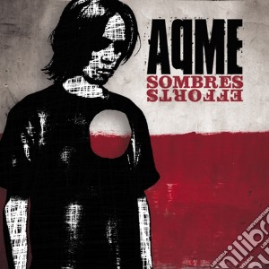 Aqme - Sombre Efforts Edition 15 Ans (2 Cd) cd musicale di Aqme