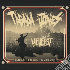 Tagada Jones - Live At Hellfest 2017 cd musicale di Tagada Jones