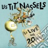 Les Tit' Nassels - Le Live Des 20 Ans cd