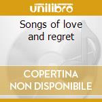 Songs of love and regret cd