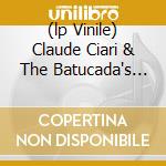 (lp Vinile) Claude Ciari & The Batucada's Seven lp vinile di C. & the batu Ciari