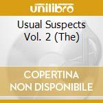 Usual Suspects Vol. 2 (The) cd