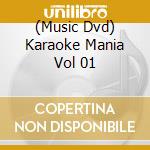 (Music Dvd) Karaoke Mania Vol 01 cd