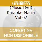 (Music Dvd) Karaoke Mania Vol 02 cd